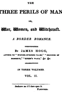The Three Perils of Man; or, War, Women, and Witchcraft, Vol. 2 (of 3)