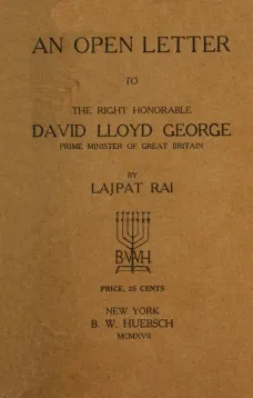 An Open Letter to the Right Honorable David Lloyd George
Prime Minister of Great Britain