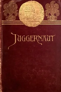 Juggernaut: A Veiled Record