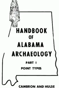 Handbook of Alabama Archaeology: Part I, Point Types