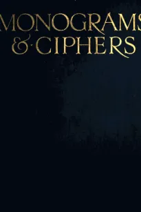 Monograms & Ciphers