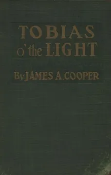 Tobias o' the Light: A Story of Cape Cod