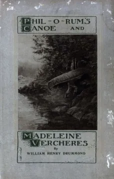 Phil-o-rum's Canoe, and Madeleine Vercheres: Two Poems