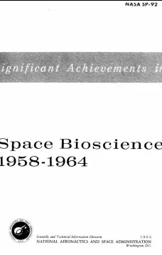 Significant Achievements in Space Bioscience 1958-1964