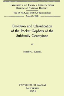 Evolution and Classification of the Pocket Gophers of the Subfamily Geomyinae