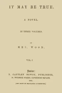 It May Be True, Vol. 1 (of 3)