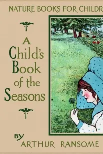 The Child's Book of the Seasons