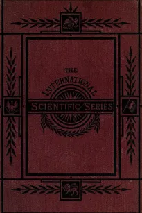 Animal Intelligence
The International Scientific Series, Vol. XLIV.