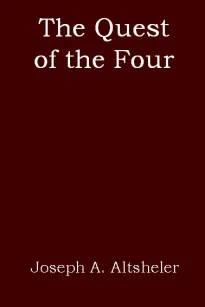 The Quest of the Four: A Story of the Comanches and Buena Vista
