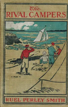 The Rival Campers; Or, The Adventures of Henry Burns