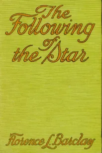 The Following of the Star: A Romance