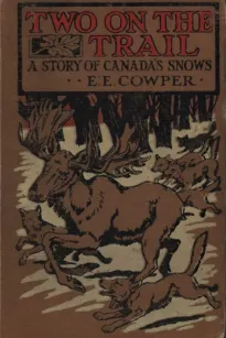 Two on the Trail: A Story of Canada Snows