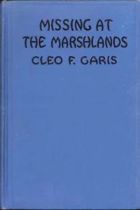 Missing at Marshlands
Arden Blake Mystery Series #3