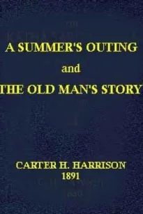 A Summer's Outing, and The Old Man's Story