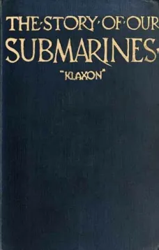 The Story of Our Submarines