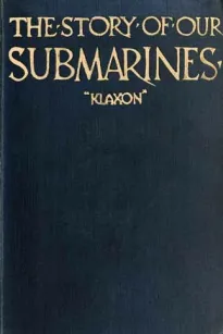 The Story of Our Submarines