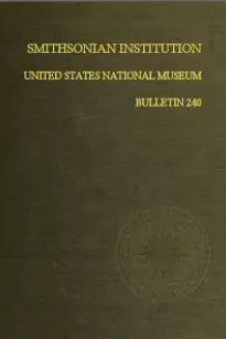Smithsonian Institution - United States National Museum - Bulletin 240
Contributions From the Museum of History and Technology
Papers 34-44 on Science and Technology