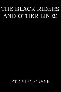 The Black Riders, and Other Lines