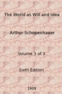 The World as Will and Idea (Vol. 3 of 3)