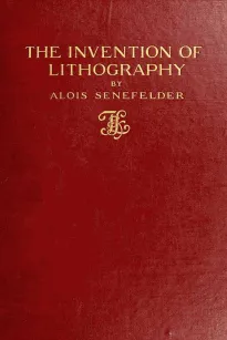 The Invention of Lithography