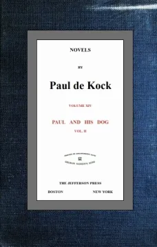 Paul and His Dog, v.2 (Novels of Paul de Kock Volume XIV)