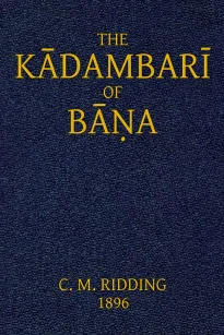 The Kādambarī of Bāṇa
