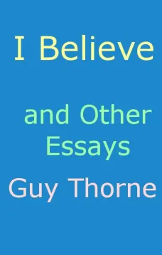 'I Believe' and other essays