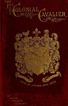 The Colonial Cavalier; or, Southern Life before the Revolution