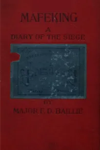 Mafeking: A Diary of a Siege