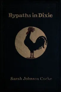 Bypaths in Dixie
Folk Tales of the South
