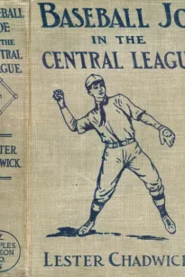 Baseball Joe in the Central League; or, Making Good as a Professional Pitcher