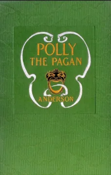 Polly the Pagan
Her Lost Love Letters