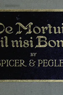 De Mortuis Nil Nisi Bona
Being a Series of Problems in Executorship Law and Accounts