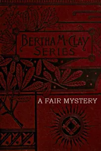 A Fair Mystery: The Story of a Coquette