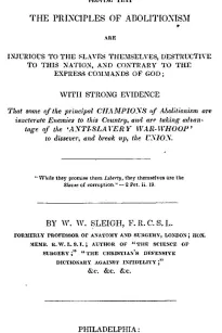 Abolitionism Exposed!
Proving the the Principles of Abolitionism are Injurious to the Slaves Themselves, Destructive to This Nation, and Contrary to the Express Commands of God
