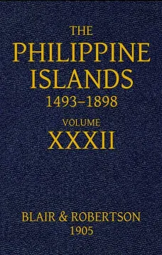 The Philippine Islands, 1493-1898: Volume 32, 1640
Explorations by early navigators, descriptions of the islands and their peoples, their history and records of the Catholic missions, as related in contemporaneous books and manuscripts, showing the polit