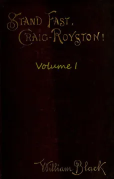 Stand Fast, Craig-Royston! (Volume I)