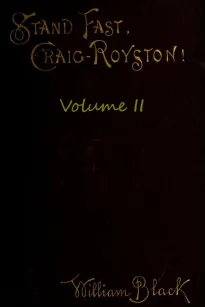 Stand Fast, Craig-Royston! (Volume II)