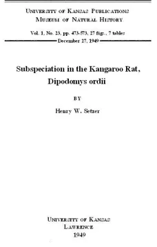 Speciation in the Kangaroo Rat, Dipodomys ordii
KU. Vol 1 No 23