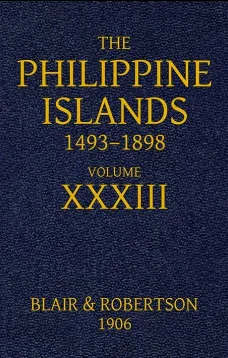 The Philippine Islands, 1493-1898, Volume 33, 1519-1522
Explorations by early navigators, descriptions of the islands and their peoples, their history and records of the catholic missions, as related in contemporaneous books and manuscripts, showing the
