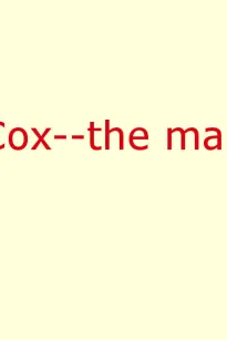 Cox—The Man