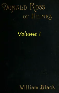 Donald Ross of Heimra (Volume I of 3)