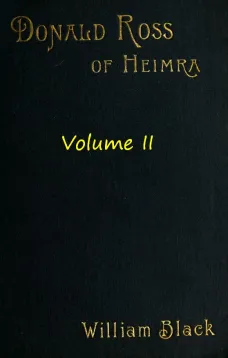 Donald Ross of Heimra (Volume II of 3)