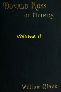 Donald Ross of Heimra (Volume II of 3)