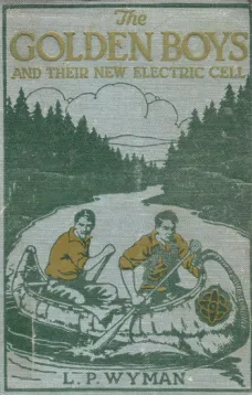 The Golden Boys and Their New Electric Cell