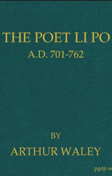 The Poet Li Po
A.D. 701-762