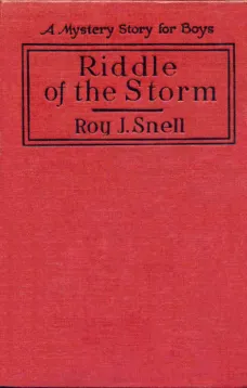 Riddle of the Storm
A Mystery Story for Boys
