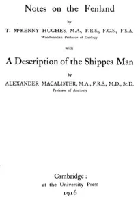 Notes on the Fenland
with A Description of the Shippea Man
