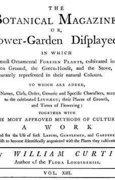 The Botanical Magazine,  Vol. 13
Or, Flower-Garden Displayed
