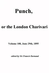 Punch, or the London Charivari, Vol. 108, June 29, 1895